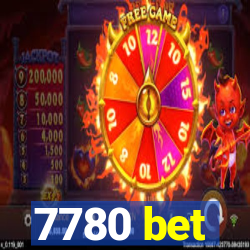 7780 bet